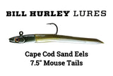 BILL HURLEY CAPE COD SAND EEL 7.5" 1 OZ MOUSE TAIL OLIVE